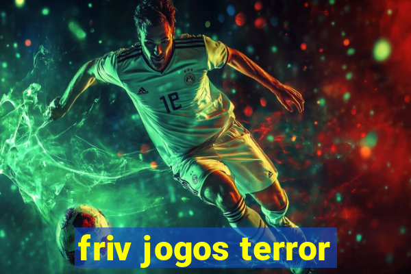 friv jogos terror